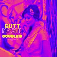 GUTT NAGNI Jungle Bootleg