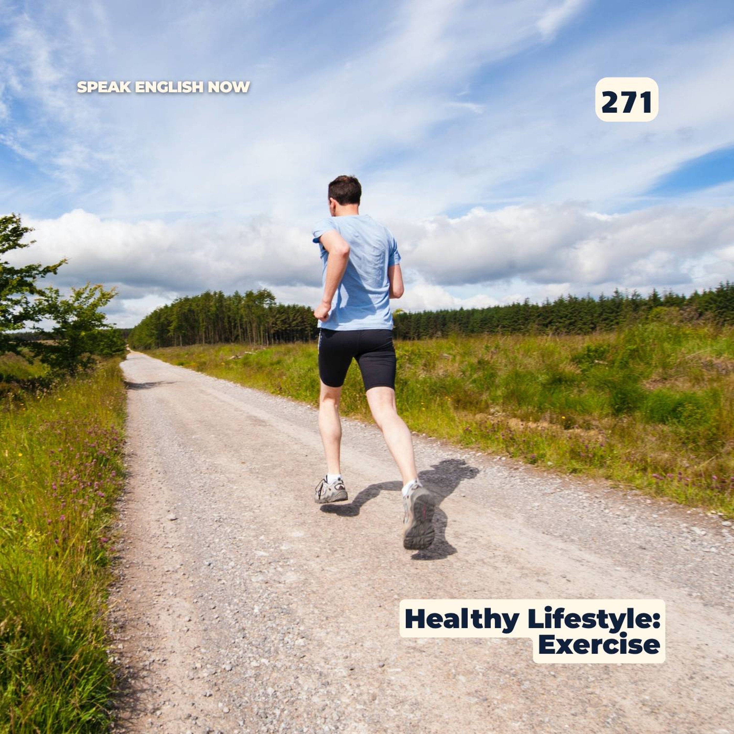 #271 Healthy Lifestyle - Exercise episode artwork