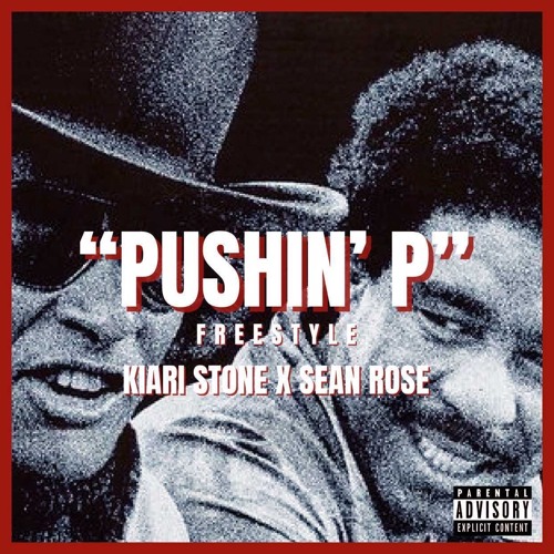 Pushin' P Freestyle ft. Sean Rose