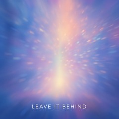 Leave it Behind