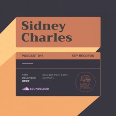 Key Records Podcast #11 by Sidney Charles