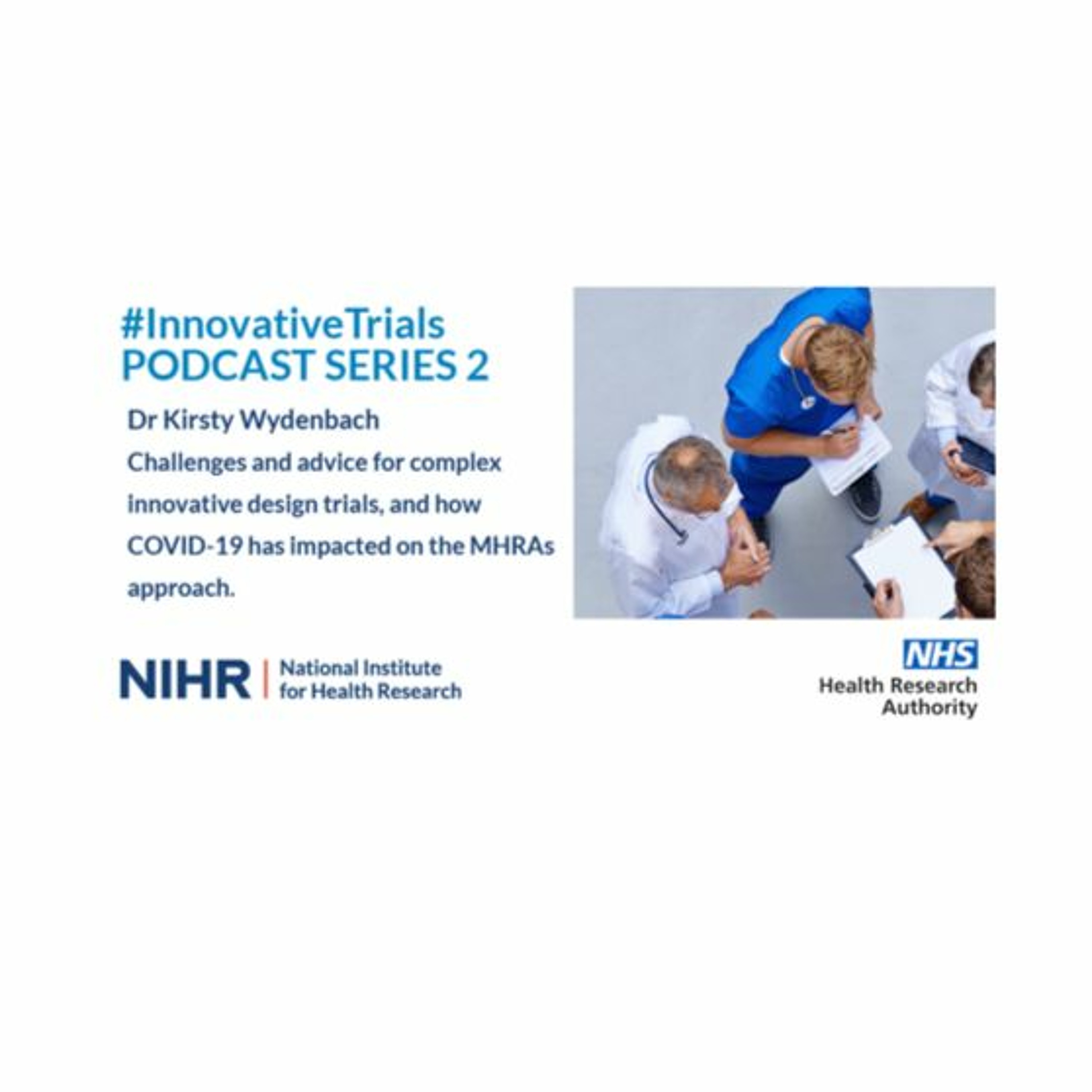Kirsty Wydenbach Challenges and advice for CID  trials, and how COVID-19 has impacted the MHRA. episode artwork