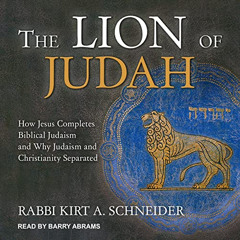 [GET] KINDLE ✓ The Lion of Judah: How Jesus Completes Biblical Judaism and Why Judais