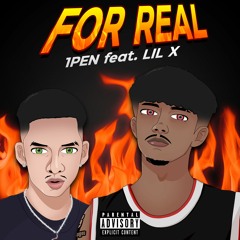 1PEN - FOR REAL feat. LIL X(Official Audio)Prod. by Bankroll Baby