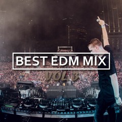 Best EDM Mix 2018 Vol. 3