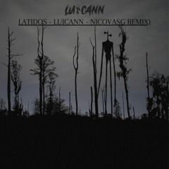 LATIDOS - LUICANN - NICOVASG REMIX  [FREE DOWNLOAD]