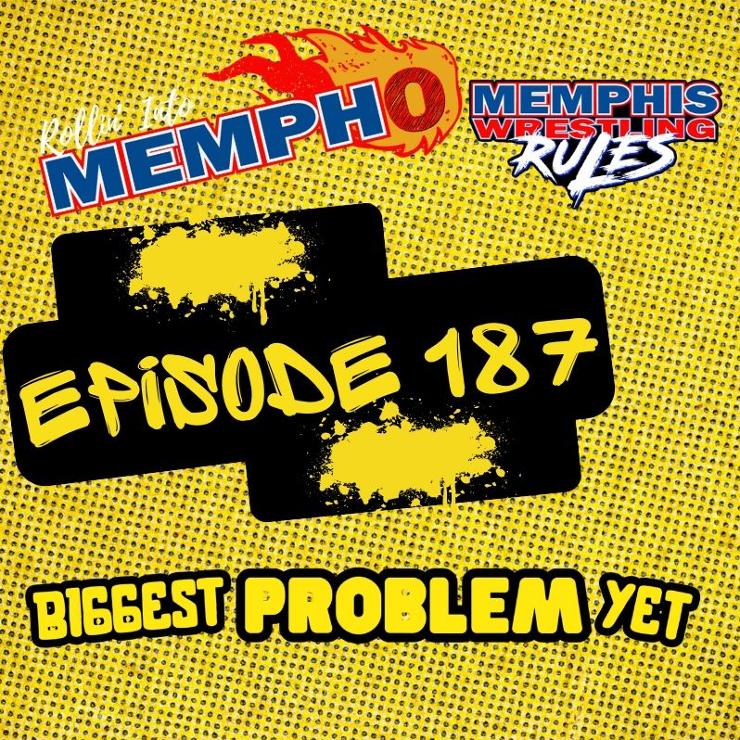 "Rollin' Into Mempho" E: 187, Episode 871 episode artwork