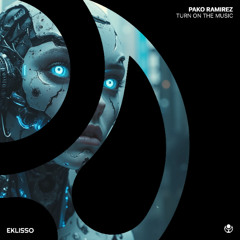 Pako Ramirez - Turn on the Music (Original Mix)