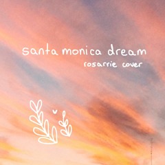 santa monica dream (cover)