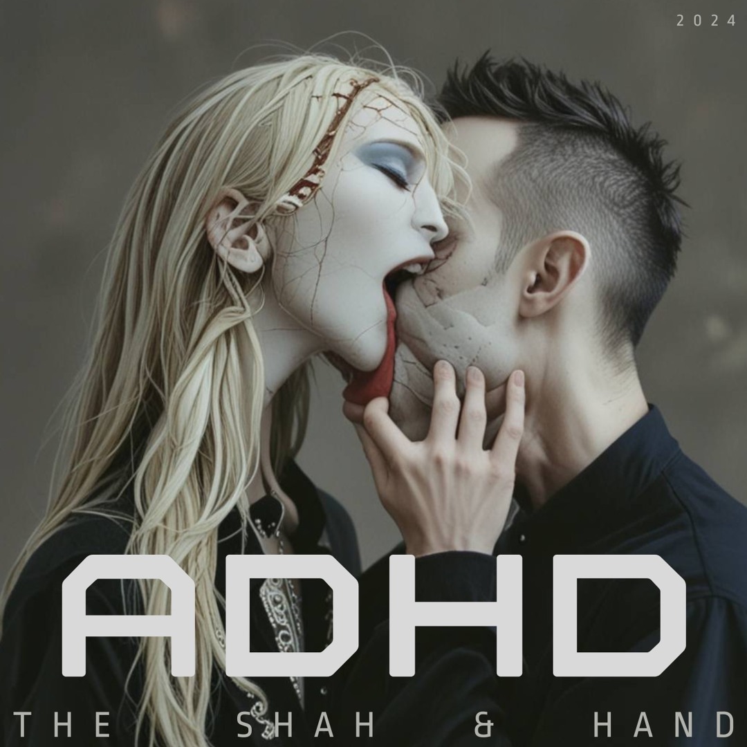Stream The Shah & Hand - ADHD by Ramin Sokouty [Hand] | Listen online ...