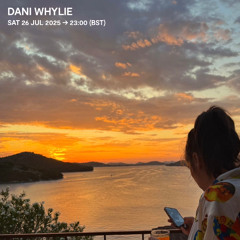 Dani Whylie - 26 July 2025