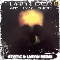 Van & Der - At My Side (Static & Lynny's Power Up Remix)