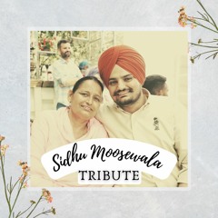 Sidhu Moosewala Tribute Mix FT. RBedi