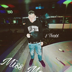 Miss Me (Soundcloud Exclusive) ig:@moneytraxx