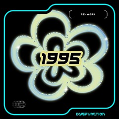 Dysfunction - 1995 (Re-Work) [FREE DL]