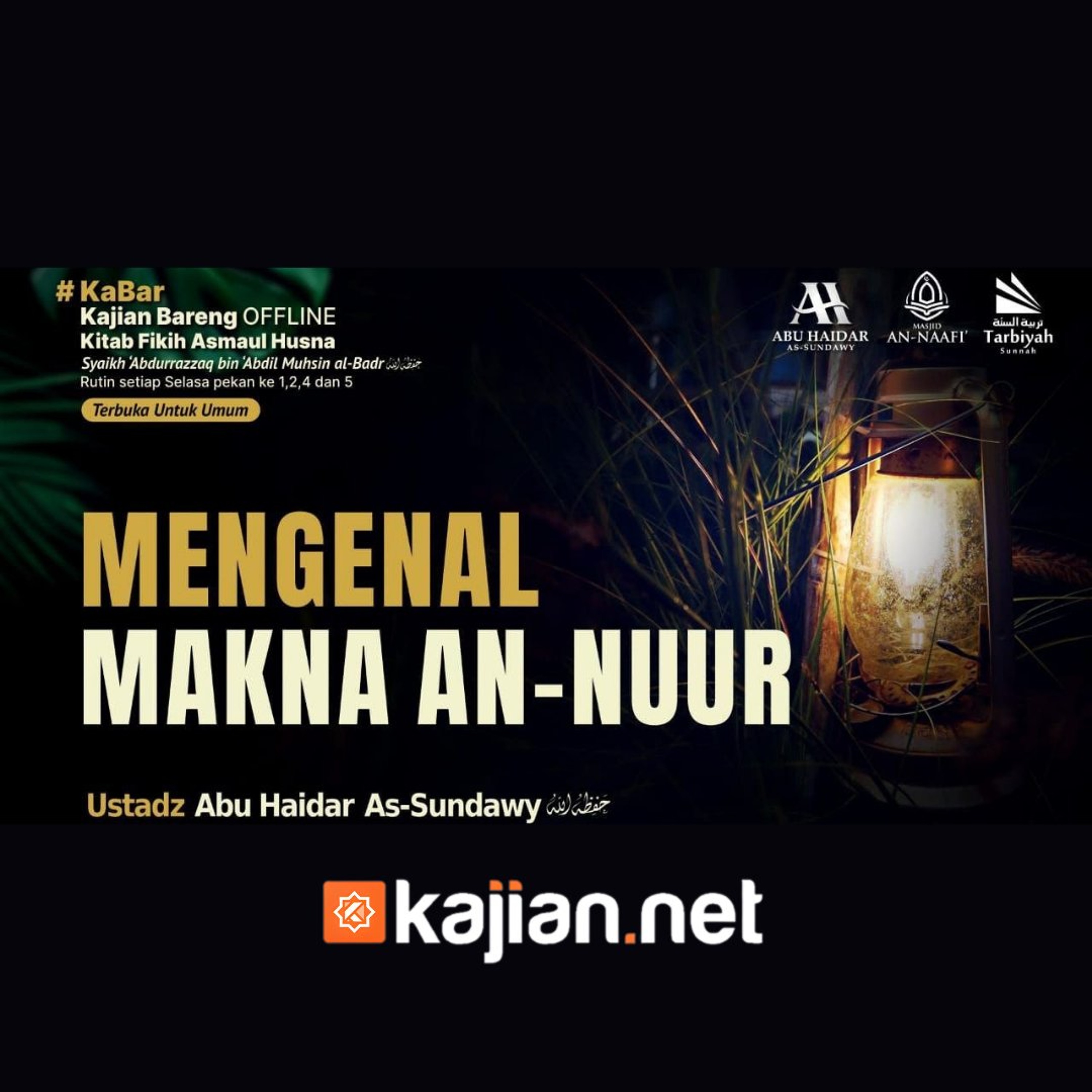 Mengenal Makna An-Nuur - Ustadz Abu Haidar As-Sundawy حفظه الله episode artwork