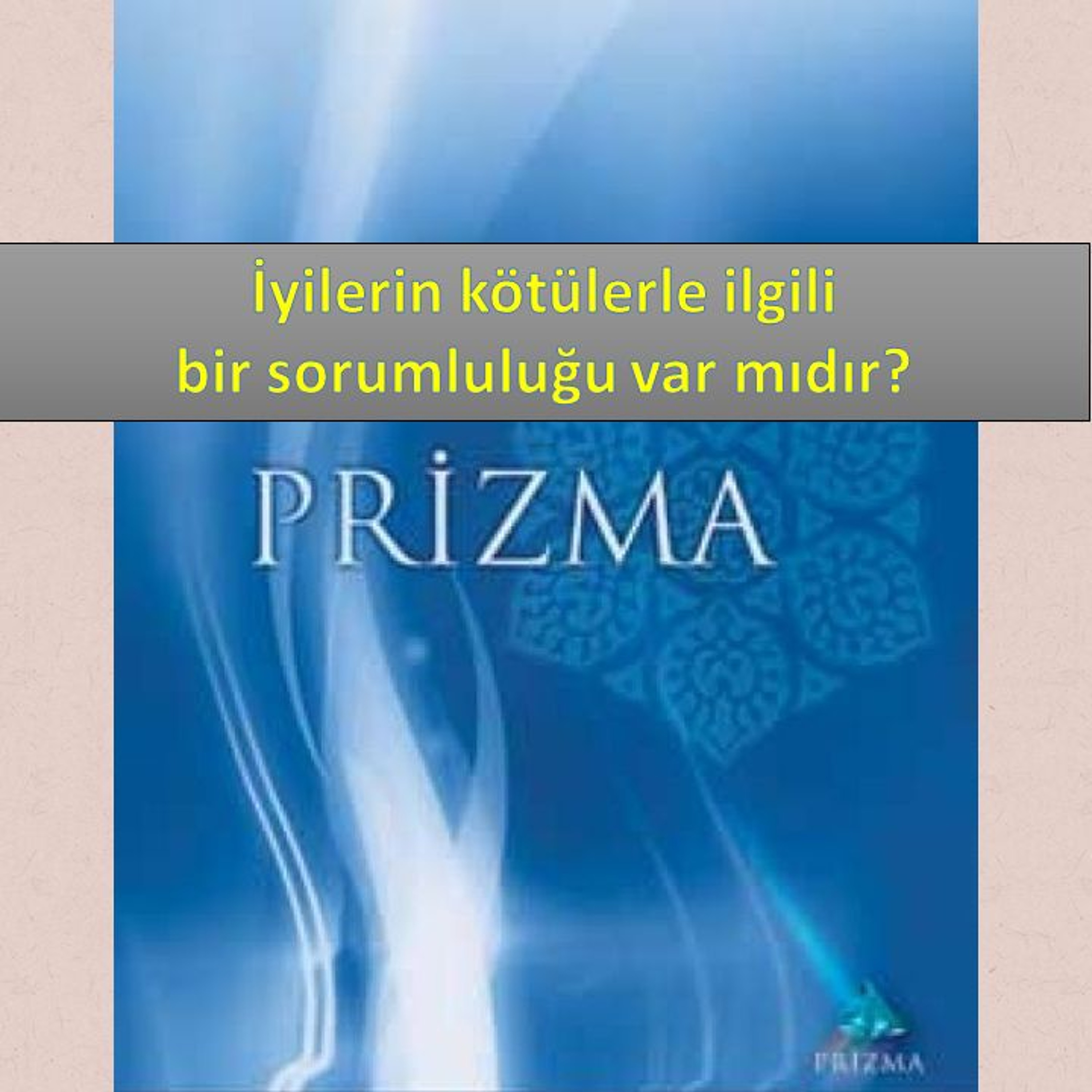 Prizma c07 (Zihin Harmanı)-s028 - M. Fethullah Gülen Hocaefendi (rh) episode artwork