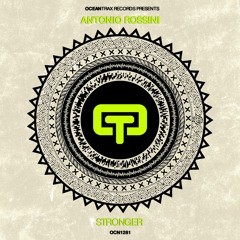 Antonio Rossini - Stronger (Original Mix)