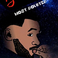 Most Doubted (prod. Twig)