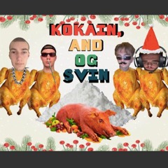 KOKAIN, AND OG SVIN