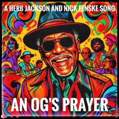 An OG's Prayer