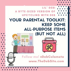 Parental Toolkit: Keep SOME All-purpose Items, but NOT All