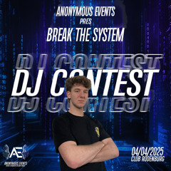 Anonymous Events Pres : Break The System DJ Contest By ijgenweis