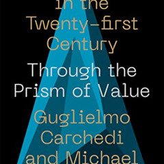 [READ] EBOOK 📬 Capitalism in the 21st Century: Through the Prism of Value (IIPPE) by