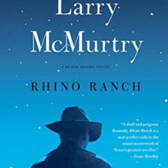 GET PDF 📌 Rhino Ranch: A Novel (Duane Moore Book 5) by  Larry McMurtry [KINDLE PDF E