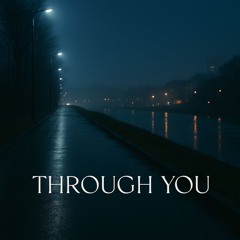 Through You