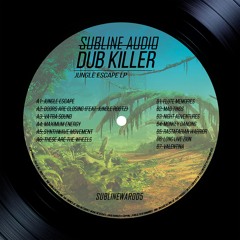 DUB KILLER - JUNGLE ESCAPE LP [SUBLINEWAR005]