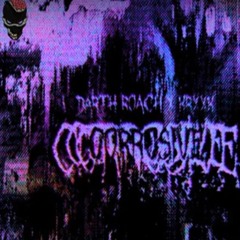 DARTH ROACH CORROSIVE EP CHOPPD UP