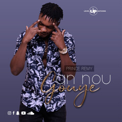 Prince Remy an nou gouye