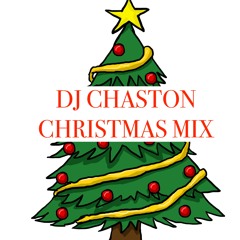 Christmas Mix (DJ Chaston Guest Submission)