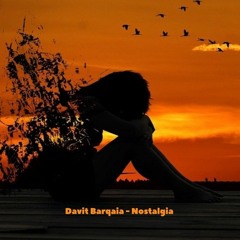 Davit Barqaia - Nostalgia (Original Mix)