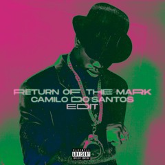 Return of the Mack (Camilo Do Santos Edit)Click on buy to download