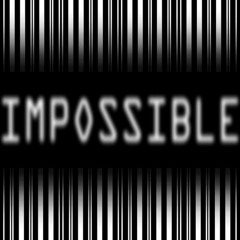 IMPOSSIBLE
