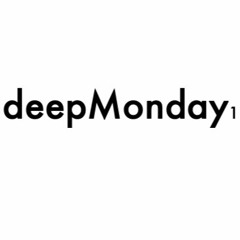 deepMonday podcast