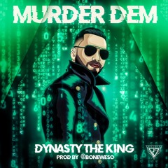 Murder Dem Produced by @Boneweso