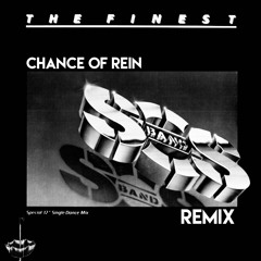 The S.O.S. Band - The Finest(Chance of Rein Remix)