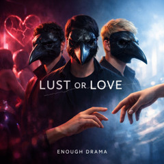 Lust or Love