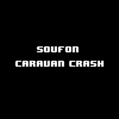 Soufon - Caravan Crash (Cover)