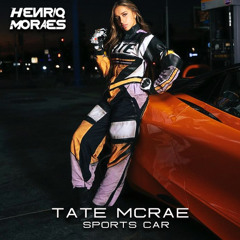 Tate McRae - Sports car (HenriqMoraes Mix) EXTENDED BUY DOWNLOAD