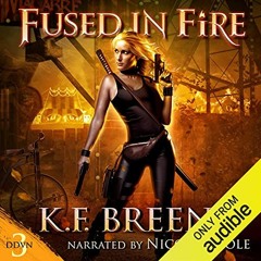 [GET] [EBOOK EPUB KINDLE PDF] Fused in Fire: Demon Days, Vampire Nights World, Book 3 by  K.F. Breen
