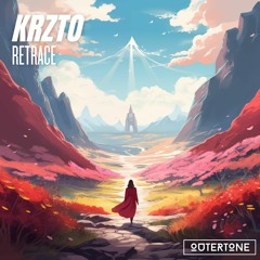Krzto - Retrace [Outertone Release]