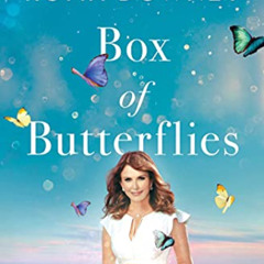 [Free] EBOOK 📄 Box of Butterflies: Discovering the Unexpected Blessings All Around U