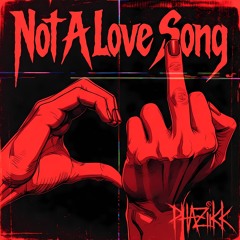 Not A Love Song