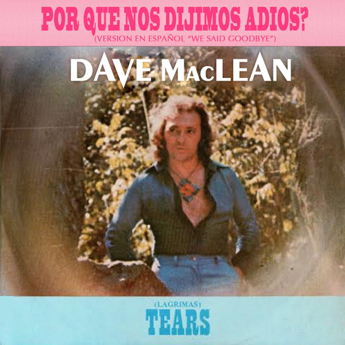 Stream Por Que Nos Dijimos Adios By Dave Maclean Listen Online For Free On Soundcloud 2676