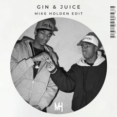 Snoop Dogg - Gin And Juice (Mike Holden Edit)