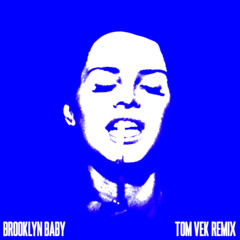 Lana Del Rey - Brooklyn Baby (Tom Vek Remix)